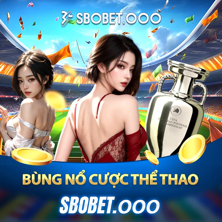 Bùng nổ cá cược thể thao cùng Sbobet